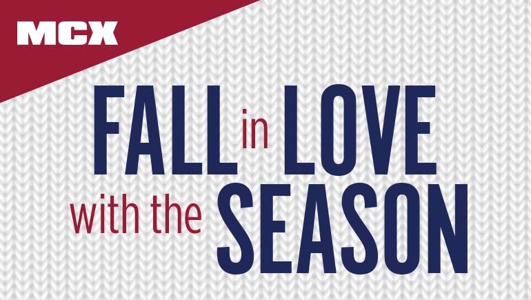 MCX: Fall in Love with the Season