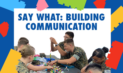 Say What: Building Communication