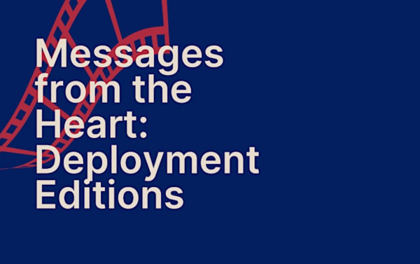 Messages from the Heart: Deployment Editions